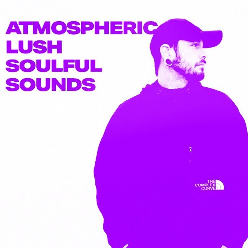 Atmospheric, Lush, Soulful Sounds