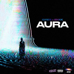 AURA (ft. IGRES)