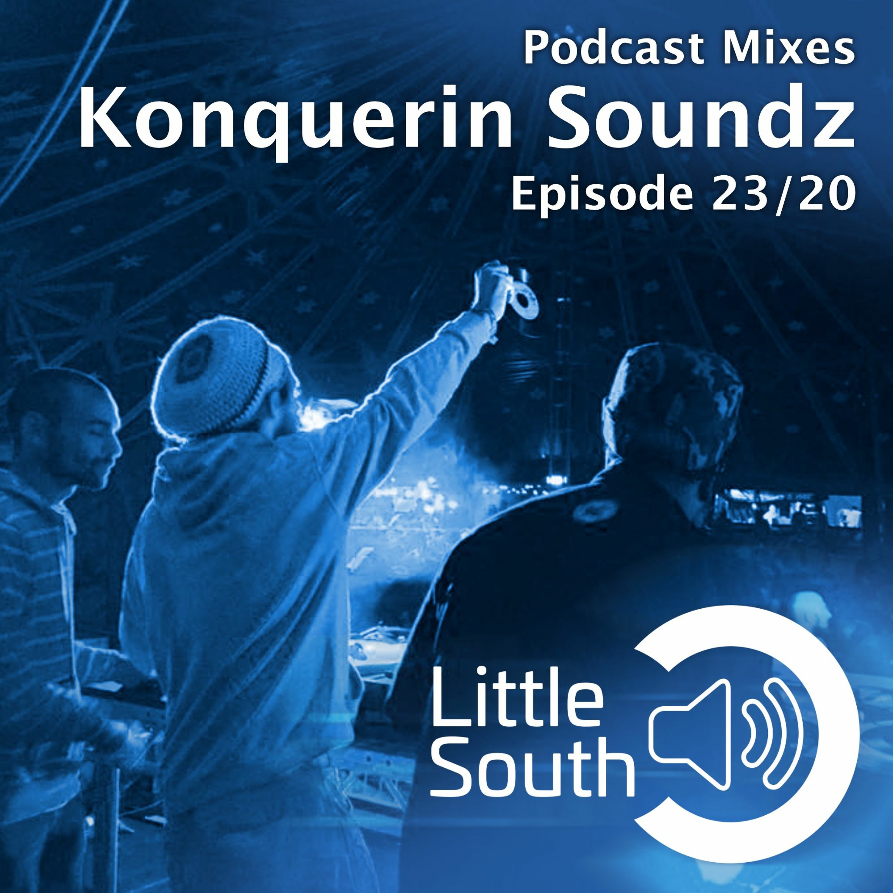 Episode 23/20 | Konquerin Soundz | Podcast Mixes episode artwork