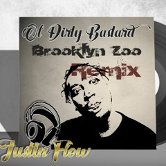 Ol' Dirty Bastard - Brooklyn Zoo (JustIn Flow Remix)