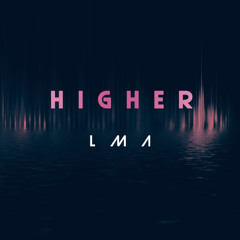 HIGHER