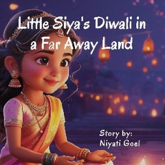 ebook [read pdf] 📚 Little Siya's Diwali in a Far Away Land Full Pdf
