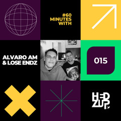 #60MinutesWith Alvaro AM & Lose Endz - 015