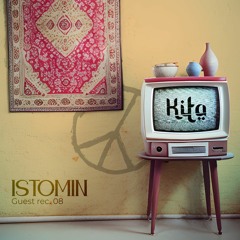 | Kita Records | Istomin - Guest [Rec.008]