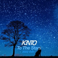 K3nto - To The Stars (2022 Edit) Free Download