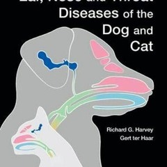 Kindle online PDF Ear, Nose and Throat Diseases of the Dog and Cat for ipad