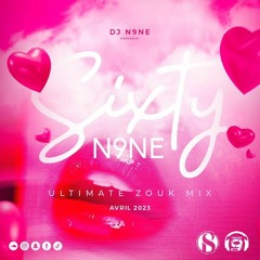 SIXTY N9NE ULTIMATE ZOUK  BY DJ N9NE