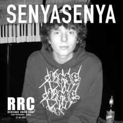 Renegade Radio Camp - SENYASENYA (UK CLUB) - Mix 27-04-2024