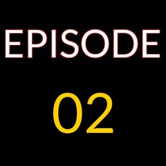 Episode 02 - Genesis: Chapters 6-11