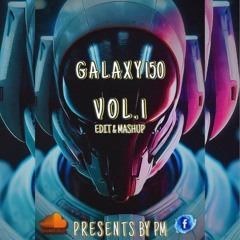 GALAXY 150 BY PM VOL.1 PREVIEW/FREE DOWNLOAD