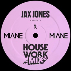 Miane  //// Jax Jones presents House Work Radio - EP#90 [Apple Music 1]