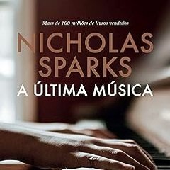 (PDF) Download A última música: O amor tem diversas formas de curar nosso coração (Portuguese E