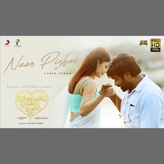 Naan Pizhai - Ravi G x Shashaa Tirupati (0fficial Mp3)