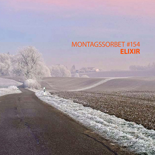 #154: ELIXIR - Montagssorbet mit Laut und Luise
