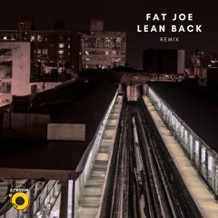 Fat Joe - Lean Back - Bronx Energy Remix