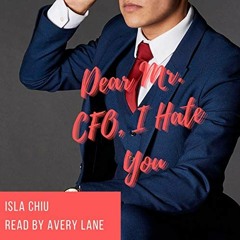 Read online Dear Mr. CFO, I Hate You: OTT Enterprises, Book 2 by  Isla Chiu,Avery Lane,Isla Chiu