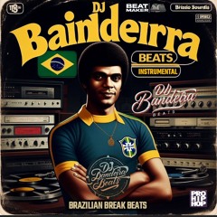DjBandeiraBeats - Instrumental BRAZILIAN BREAK BEATS BRAZA