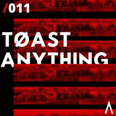 Toast - Anything
