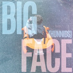 Big Face [hunnids] featuring Grafezzy