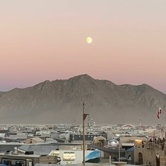 Zeker - Burning Man 2023 - Playasos - Sunsets on the Snail - 8.29.2023