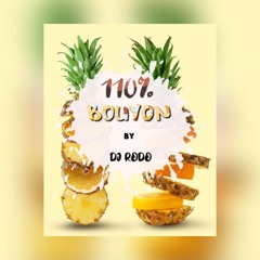 110% BOUYON MIX BY DJ RODO 🇩🇲🔥