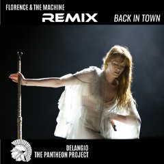 Back in Town Remix/THE PANTHEON PROJECT-Delangio