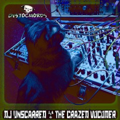 DISTOCH#055_DJ_UNSCARRED_-_THE_CRAZED_VOCODER