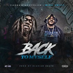 Back To Myself ft Mike Smiff Prod by Blasian Beats