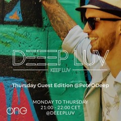 Deeep Luv Session Pete O'Deep @ The ONE Ibiza & Marbella