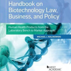 Access EPUB 📌 Handbook on Biotechnology Law, Business, and Policy: Human Health Prod