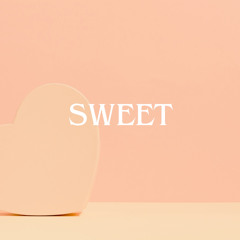 Sweet (Prod. by Phoenix Flame Beats)