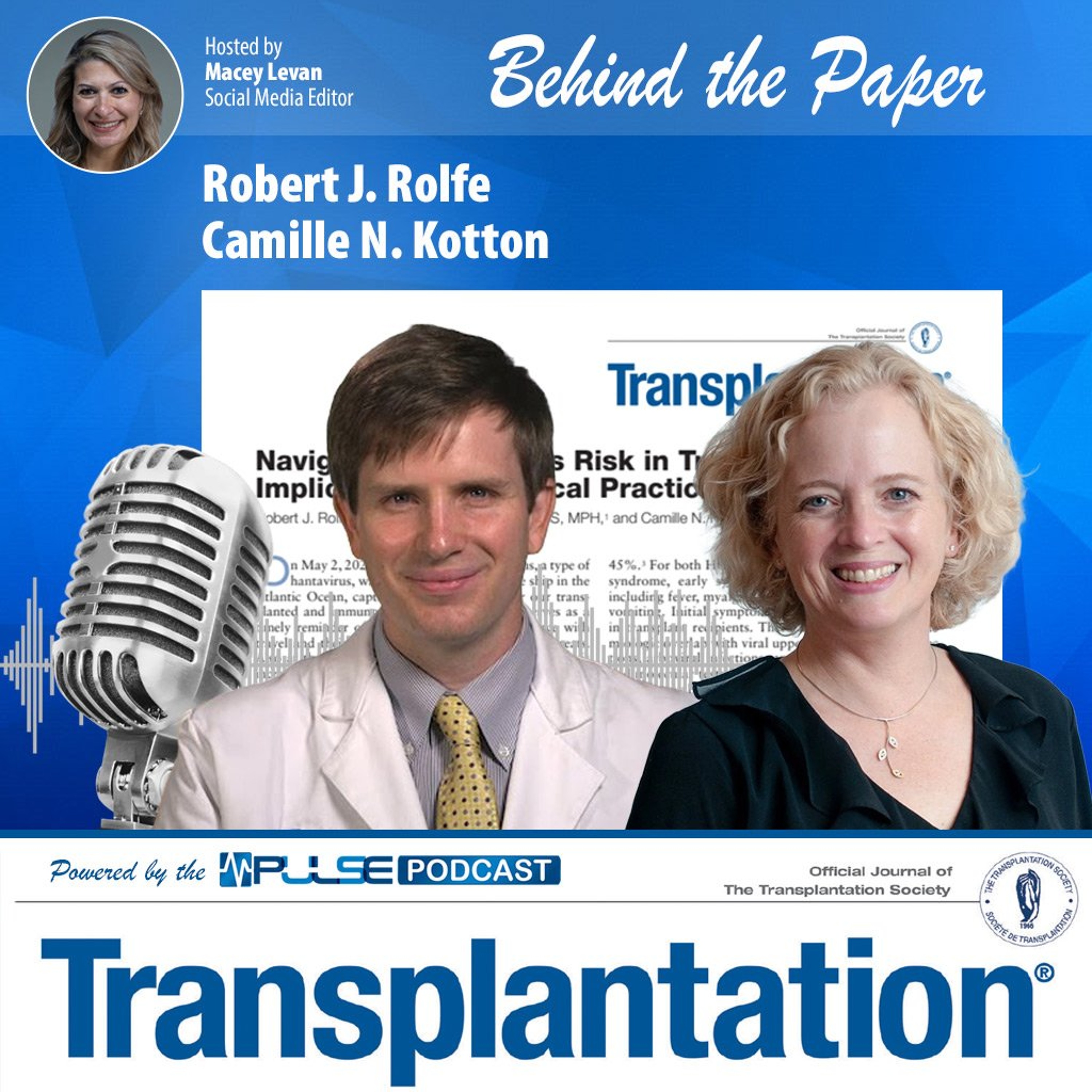 Episode 30: Behind the Paper: Navigating Hantavirus Risk in Transplantation: Implications for Clinical Practice