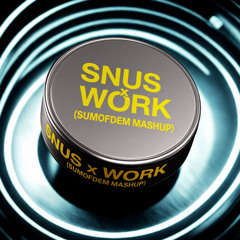 Avicii vs. Tony Romera vs. Masters At Work - Snus x Work (Sumofdem Mashup)