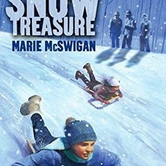 [READ] EBOOK EPUB KINDLE PDF Snow Treasure by  Marie McSwigan 🗂️