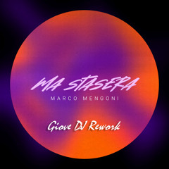 Marco Mengoni - Ma stasera (Giove DJ Rework Edit) [Played in Radio Italia Party]