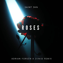 SAINt JHN - Roses (Adrian Forsen x Jiinio Remix)
