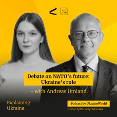 Debate on NATO’s future: Ukraine’s role - with Andreas Umland