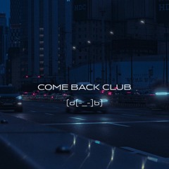 Come Back Club