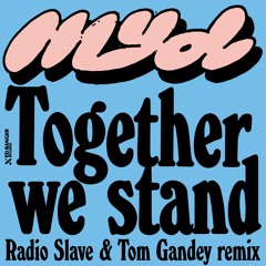 Premiere: Myd - Together We Stand (Radio Slave & Thomas Gandey Remix) [Ed Banger]