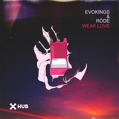 Evokings, Röde - Weak Love (Extended Mix)