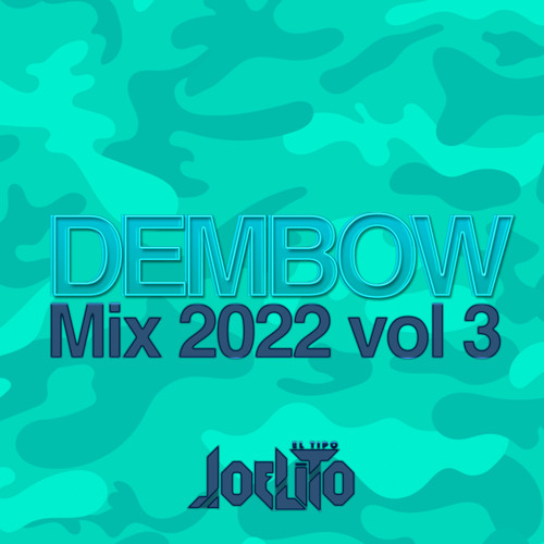 Stream Dembow Mix 2022 Vol 3 by DJ Joelito | Listen online for free on ...