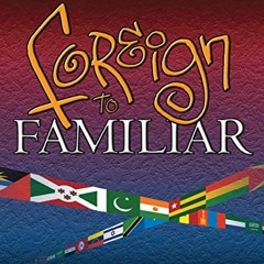 =!Foreign to Familiar; A Guide to Understanding Hot- and Cold- Climate Cultures BY Sarah A. Lan