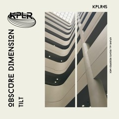 Obscure Dimension - Tilt (Original Mix)