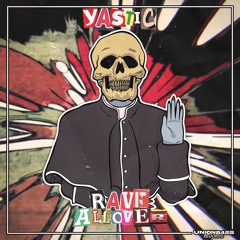 Yastic - Rave Allover