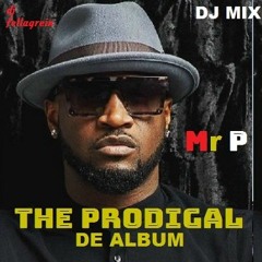Mr P - THE PRODIGAL  Album (DJ MIX)