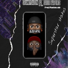 Superstar Status (FT. Selli Paper)