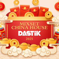 [MIXSET] - CHINA MIX #1 | HOUSE LAK TRUNG QUỐC 2025 | NHẠC TÀU HOT HIT NGHE TRÊN XE