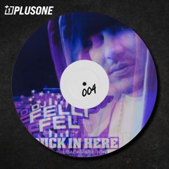DJ Felli Fel - Get Buck in Here (PlusOne Remix)