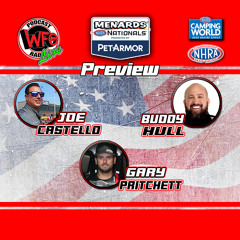 Buddy Hull and Gary Pritchett preview the Menards NHRA Nationals on WFO Radio