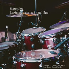 Michael Mayo - Masterpiece (Kay-Honor Remix)